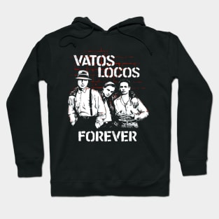 Vatos Locos Forever Hoodie